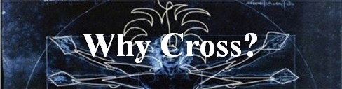 Why Cross?